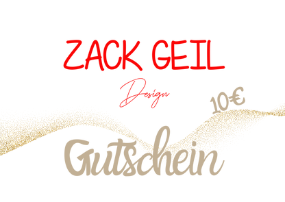 Zack Geil Design - Gutschein