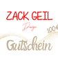 Zack Geil Design - Gutschein