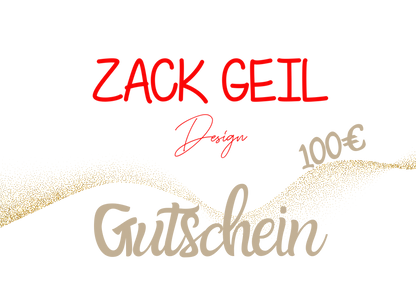 Zack Geil Design - Gutschein